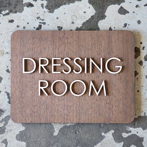 Dressing Room Laser Cut Sign - Office Way Finding Signage - 6&quot; x 8&quot;  or 9&quot; x 12&quot; - Modern Interior Design