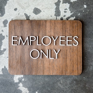 Employees Only Office Lettered Sign - Private Keep Out - Staff Only - Way Finding - 6" x 8" Size - Modern Wood Signage - Customizable