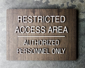 Restricted Access Keep Out Sign - Way Finding Signage - 9" x 12" Size - Door or Wall Signage - Many Wood Finishes Available
