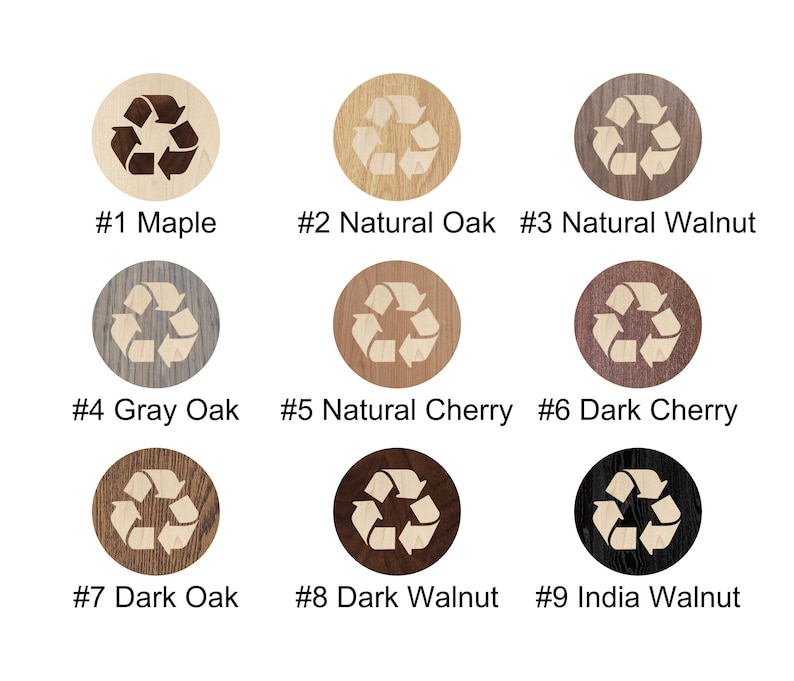 May include: Nine different wood veneer samples with a laser-engraved recycle symbol. The wood types are Maple, Natural Oak, Natural Walnut, Gray Oak, Natural Cherry, Dark Cherry, Dark Oak, Dark Walnut, and India Walnut.