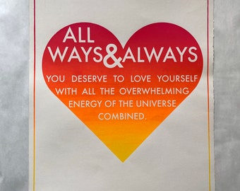 All Ways & Always Screen Print (Poem by Erin Elizabeth Wehrenberg)