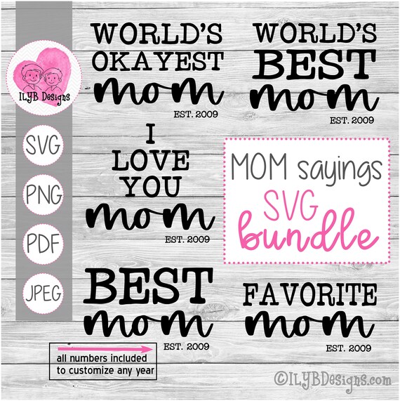 Download Mother S Day Svg Bundle World S Okayest Mom Svg World S Best Mom Svg Favorite Mom Svg Best Mom Svg I Love You Mom Svg Mom Sayings Svg By I Love You Bunches