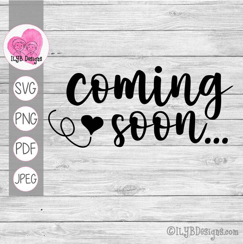 Free Free 120 Coming Soon Baby Announcement Svg SVG PNG EPS DXF File