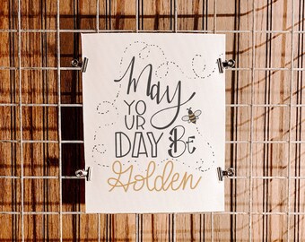 May Your Day Be Golden | Canvas Fabric Print | 8X10 | Rustic Decor | Home Decor | Hand Lettering | Free US Shipping |