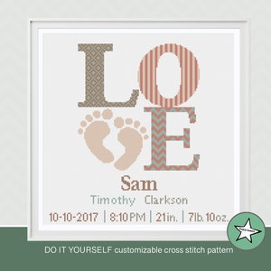 Cross stitch pattern baby birth sampler, birth announcement, LOVE, baby feet, neutrals, baby girl or boy, DIY customizable pattern** PDF**