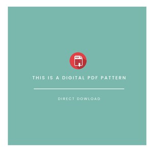 May include: A teal green background with a red icon of a PDF file with a download arrow. The text "THIS IS A DIGITAL PDF PATTERN" is in white and centered below the icon. The text "DIRECT DOWNLOAD" is in white and centered below the line.