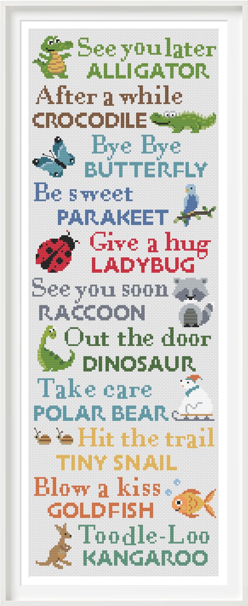 May include: A colorful cross-stitch pattern with animal illustrations and phrases like "See you later Alligator" and "Toodle-Loo Kangaroo".