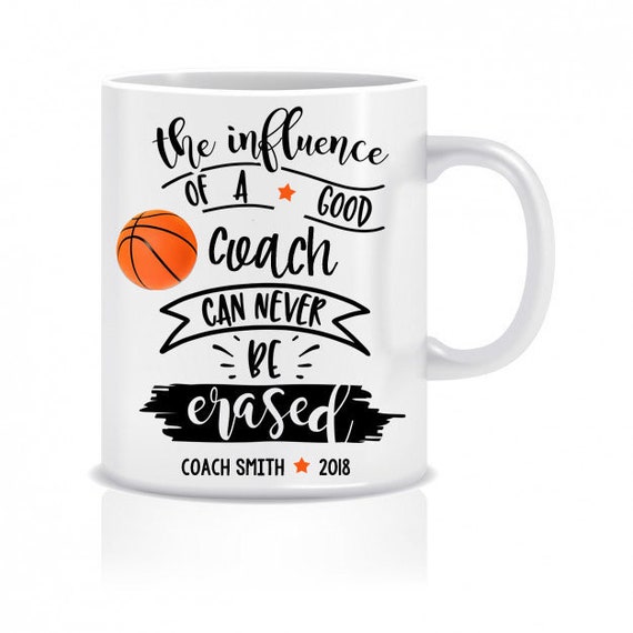 Basketball Coach appreciation coffee mug coach gift baseball football soccer any sport the influence of a good coach can never be erased Il_570xn