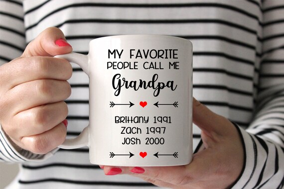 Download Personalized Fathers Day Coffee Mug My Favorite People Call Me Grandpa Coffee Mug For Grandpa Birthday Grandfather Gift Any Color Heart By Greenmelonstudios Catch My Party