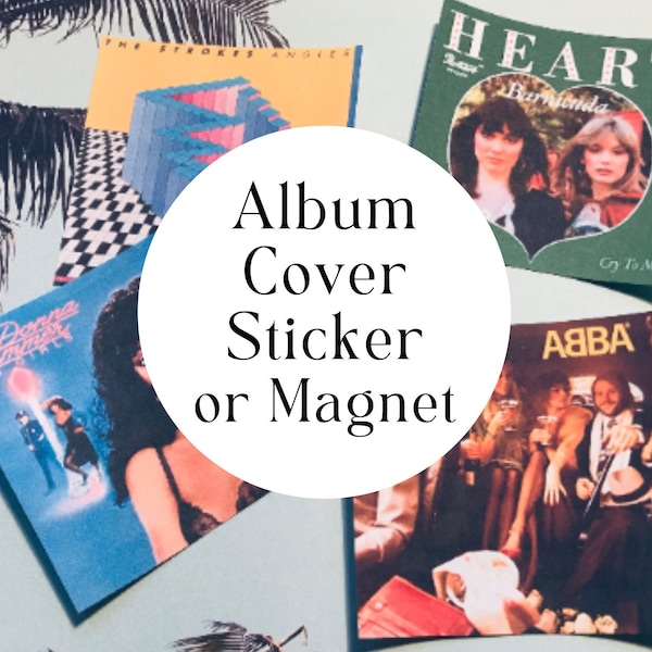 Custom Album Cover Magnet or Sticker