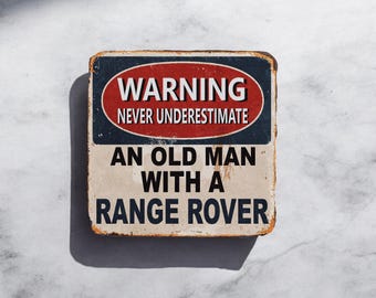 Warning Never Underestimate an old man with a Range Rover - Printed Slate Coaster Tableware Gift Drink Rustic Square