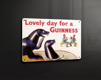 Lovely day for a Guinness  -  Metal Sign Metal Plaque Wall Art decor Signage
