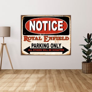 Hinweis Royal Enfield Parkplatz nur alle anderen werden verschrottet - Metallschild Metallplakette Wandkunst Dekor Beschilderung