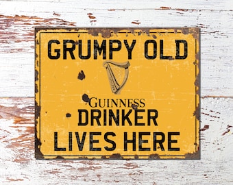 El viejo bebedor de Guinness gruñón vive aquí humor divertido-letrero de Metal placa de Metal decoración artística de pared señalización