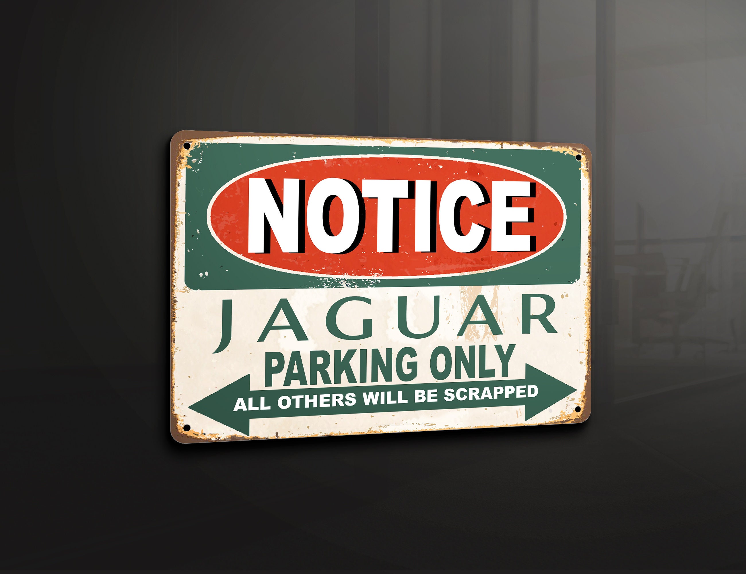 Notice Jaguar Parking Only All Others Will Be Scrapped - Metal 