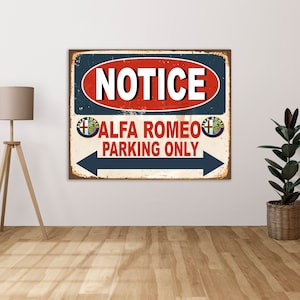 Notice Alfa Romeo Parking Only   - Metal Sign Metal Plaque Wall Art decor Signage