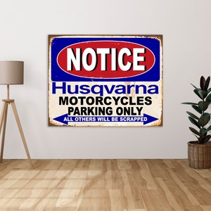 Notice Husqvarna Motorcycles Parking Only All Others Will Be Scrapped   - Metal Sign Metal Plaque Wall Art decor Signage