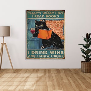 That&#39;s What I Do I Read Books I Drink Wine And I Know Things   - Metal Sign Metal Plaque Wall Art decor Signage