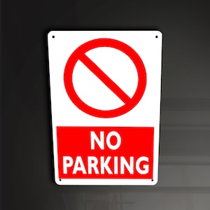 Könnte beinhalten: Ein weißes Schild mit einem roten Kreis und einem diagonalen Strich hindurch. Das Schild sagt "NO PARKING" in roten Buchstaben.
