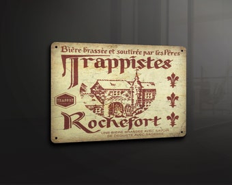 Trappistes rochefort- Metal Sign Metal Plaque Wall Art decor Signage