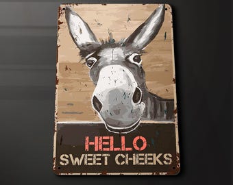 Hello Sweet cheeks Donkey Shrek  -  Metal Sign Metal Plaque Wall Art decor Signage