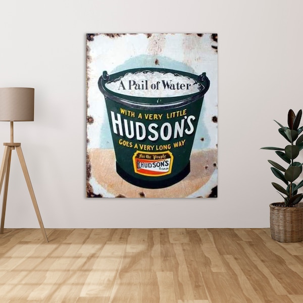 A Pail Of Water With A Little Hudson's Soap Goes A Long Way - Metal Sign Metal Plaque Wall Art decor Signage