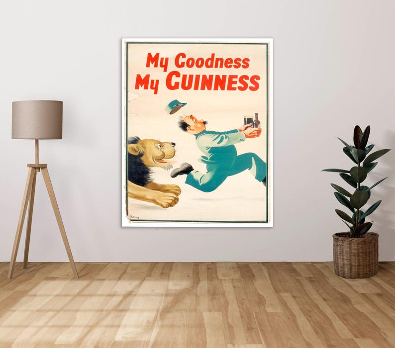 May include: A vintage Guinness advertisement featuring a man running away from a lion. The text reads "My Goodness My GUINNESS".