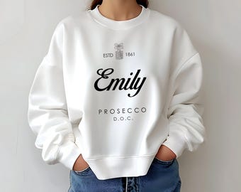 Personalised Prosecco Sparkling Wine Name Bespoke Label Any Text - 100% Ringspun Organic cotton White Sweatshirt Jumper Unisex