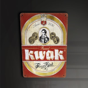 Pauwel Kwak Belgian larger pub  - Metal Sign Metal Plaque Wall Art decor Signage