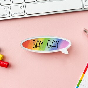 Say Gay Pride Flag Speech Bubble Holo Sticker | Say Gay Sticker | LGBTQ Rainbow Pride Flag | Holo LGBTQIA Rainbow Pride Flag Sticker