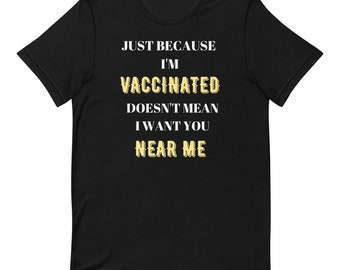 Divertida camiseta vacunada, camisa sarcástica vacunada, totalmente vacunado, vacunado no me abrace, introvertido vacunado, divertido recién vacunado