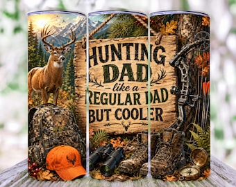 Hunting Dad PNG Tumbler Wrap, Regular Dad But Cooler Deer Sublimation Design