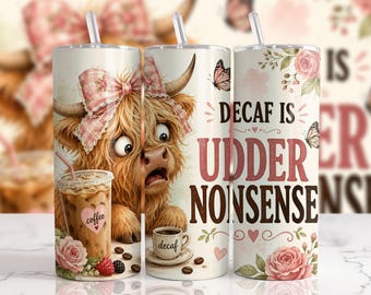 Descafeinado é um completo absurdo. Capa para copo térmico Highland Cow de 20 oz (591 ml) PNG.
