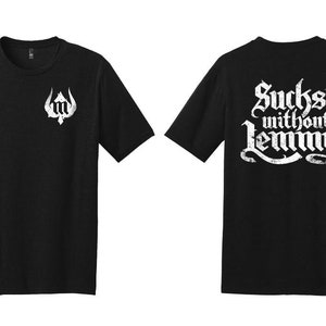 Abernathy&#39;s Sucks Without Lemmy Unisex Black Tshirt Lemmy Kilmister Motorhead Tribute Metal Head Rocker Back Print