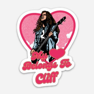 Abernathy&#39;s My Heart Belongs to Cliff Metallica Tribute Vinyl Sticker Car Safe Water Bottle Sticker Metal Head Cliff Burton Bass