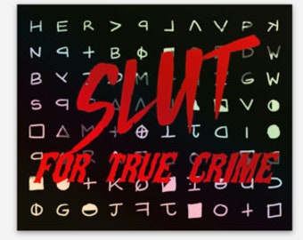 Abernathy's Slut for True Crime Holographic Zodiac Vinyl Sticker