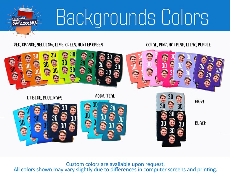 May include: A variety of colors for can coolers, including red, orange, yellow, lime, green, hunter green, coral, pink, hot pink, lilac, purple, light blue, blue, navy, aqua, teal, gray, and black.  The colors are shown on a white background with the text "Backgrounds Colors".