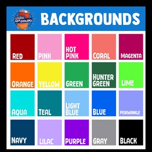 May include: A color chart titled BACKGROUNDS featuring the Carolina Can Coolers logo. It displays twenty distinct color squares labeled with white text: red, pink, hot pink, coral, magenta, orange, yellow, green, hunter green, lime, aqua, teal, light blue, blue, periwinkle, navy, lilac, purple, gray, and black.