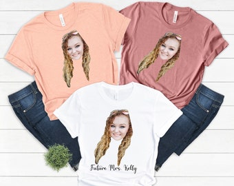 Future Mrs Shirt Personalized, Custom Face Bride Shirt, Bachelorette Party Shirt, Bride to Be Gift, Bridal Shower Shirt