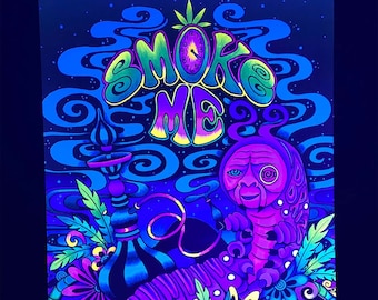Blacklight Reactive Poster of Smoke Me / UV Reactive Wall Decor / Trippy Wall Art / Absolem Fan Art / Strange Caterpillar Art / Weird Art