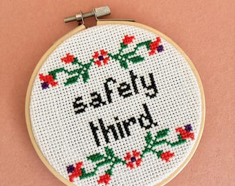 Safety Third - 4" Cross Stitch Finished in Hoop