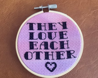 They Love Each Other, Grateful Dead Lyrics - 3" Cross Stitch Finished in Hoop - Free Shipping