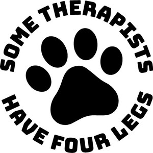 Therapists have four legs - Vinyl Window Decal - The Black in the sample is the &quot;color&quot; of the vinyl, white is clear