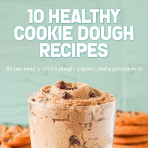 May include: A glass bowl filled with edible cookie dough with chocolate chips, sitting on a white surface with a stack of chocolate chip cookies in the background. The text "10 HEALTHY COOKIE DOUGH RECIPES" is at the top of the image, and the text "All you need is cookie dough, a spoon, and a good movie!" is below the bowl. The text "Jessica Stier" is at the bottom right of the image.