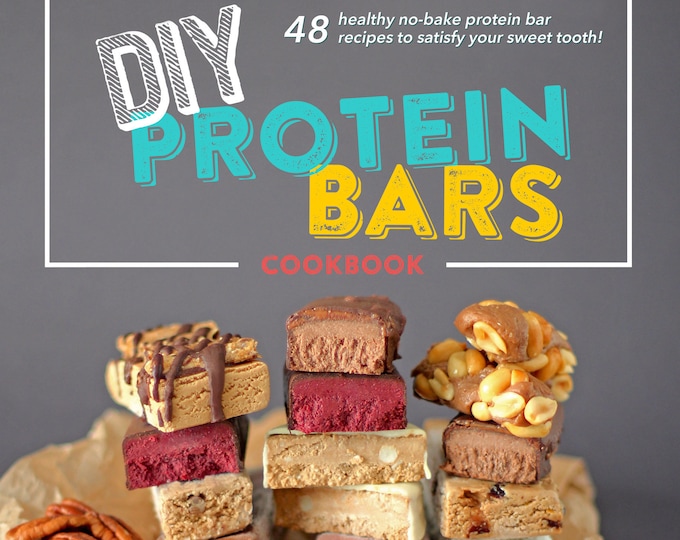 The DIY Protein Bars Cookbook PDF Download Etsy