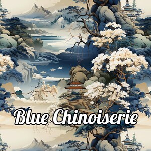 May include: A repeating pattern featuring a landscape with pagodas, mountains, and flowering trees in shades of blue, white, and beige. The text Blue Chinoiserie is centred in the foreground in a white font with a black outline.
