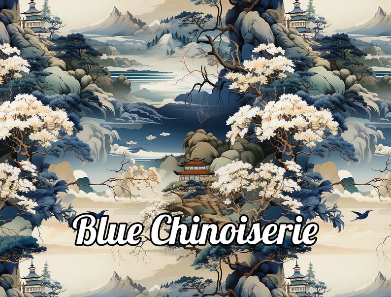 May include: A repeating pattern featuring a landscape with pagodas, mountains, and flowering trees in shades of blue, white, and beige. The text Blue Chinoiserie is centred in the foreground in a white font with a black outline.
