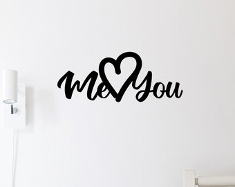 Me and You Metal Wedding Sign, Valentines Gift