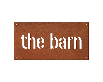 The Barn Corten Sign Letter - Rusted Steel The Barn Sign - The Barn Metal Outdoor Sign