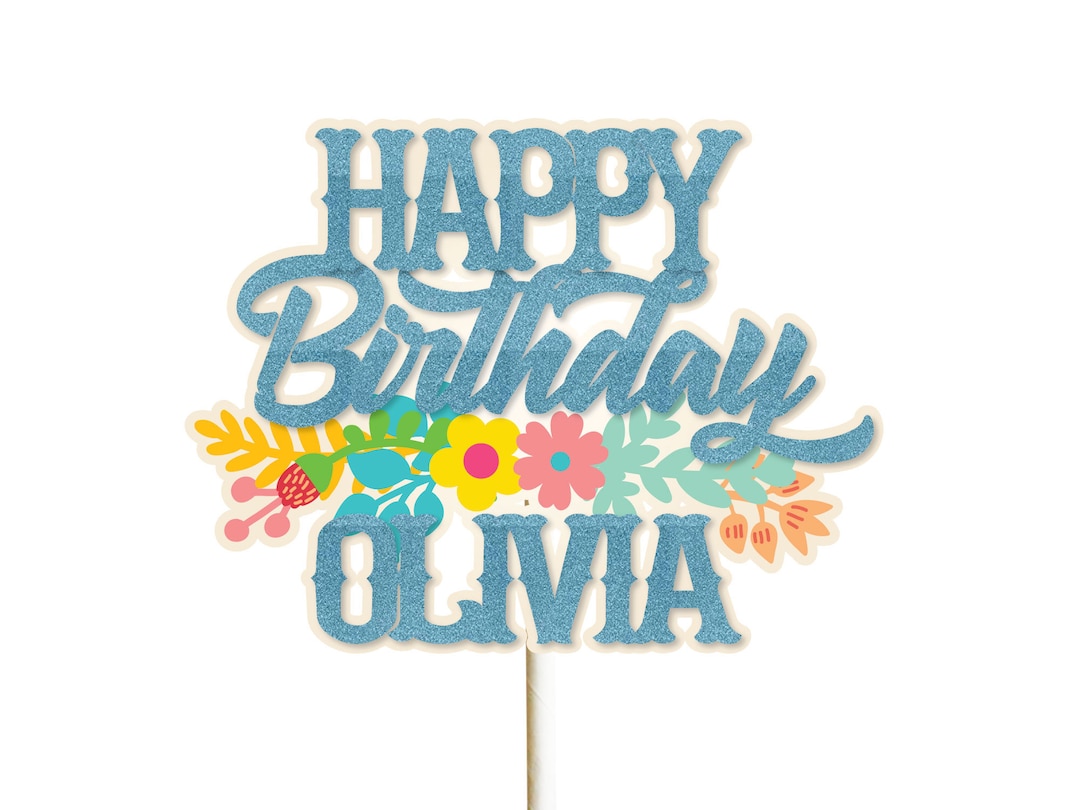 CAKE TOPPER - Happy Birthday Cake Topper With Name, Birthday, Birthday ...